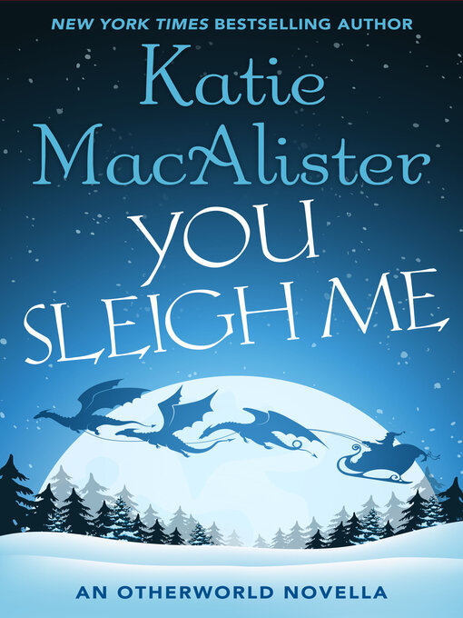 Title details for You Sleigh Me by Katie MacAlister - Available